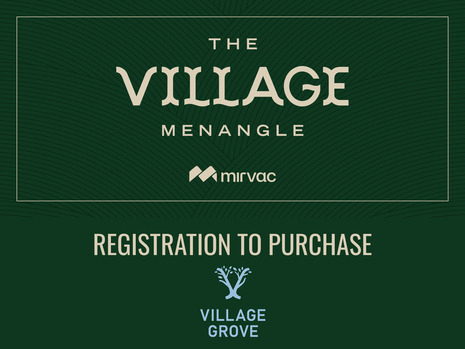 The Village by Mirvac - Registration to Purchase.