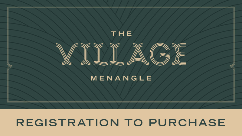 The Village Menangle - Registration to Purchase - Coming Soon!